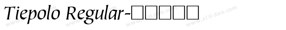 Tiepolo Regular字体转换